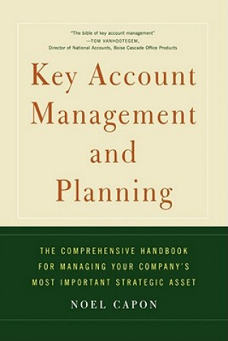 Kniha Key Account Management and Planning Noel Capon