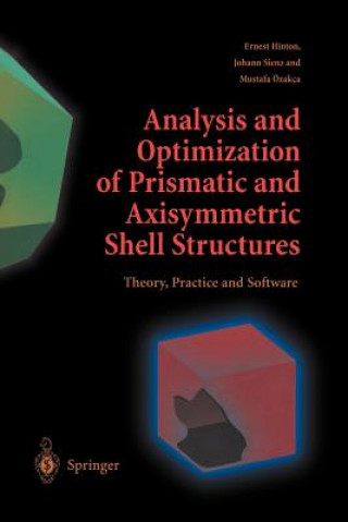 Carte Analysis and Optimization of Prismatic and Axisymmetric Shell Structures Mustafa Ozakca