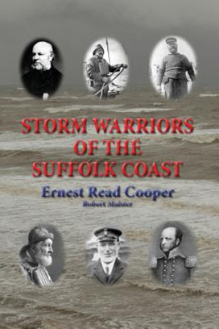 Könyv Storm Warriors of the Suffolk Coast Ernest Read Cooper