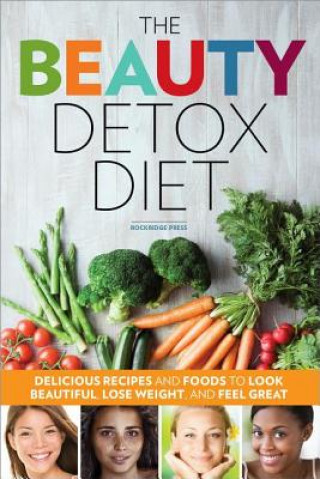 Книга Beauty Detox Diet Rockridge Press