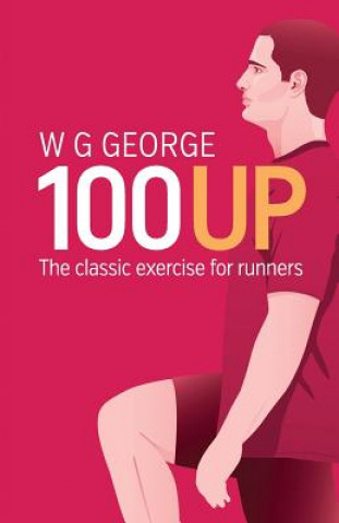 Buch 100-Up Exercise W. G. George