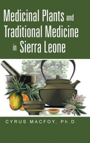 Kniha Medicinal Plants and Traditional Medicine in Sierra Leone Macfoy