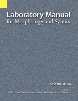 Knjiga Laboratory Manual for Morphology and Syntax William R. Merrifield