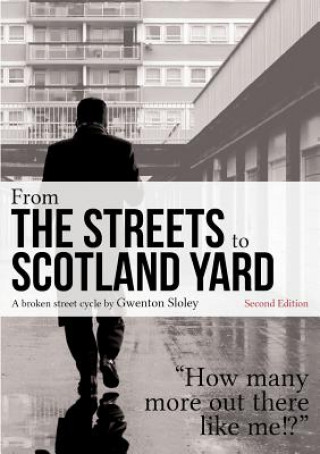 Carte From the Streets to Scotland Yard Gwenton Sloley