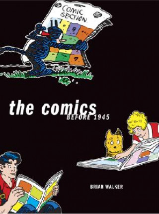 Kniha Comics Before 1945 Brian Walker