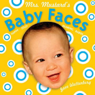 Könyv Mrs Mustards Baby Faces Jane Wattenberg