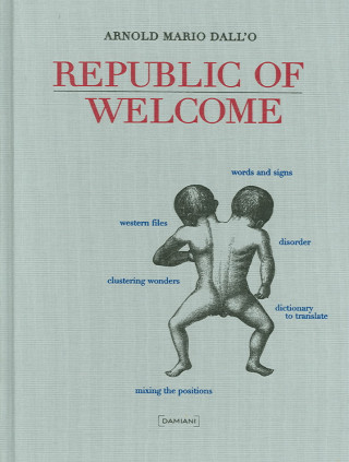 Kniha Republic of Welcome Arnold Mario Dall'O