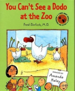 Kniha You Can't See a Dodo at the Zoo Amanda Haley