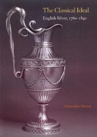 Kniha Classical Ideal Christopher Hartop