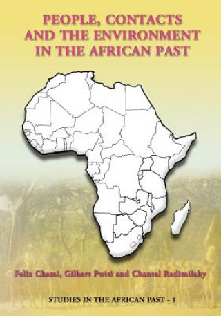 Könyv People, Contacts and the Environment in the African Past Felix Chami