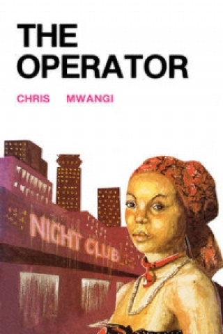 Knjiga Operator Chris Mwangi