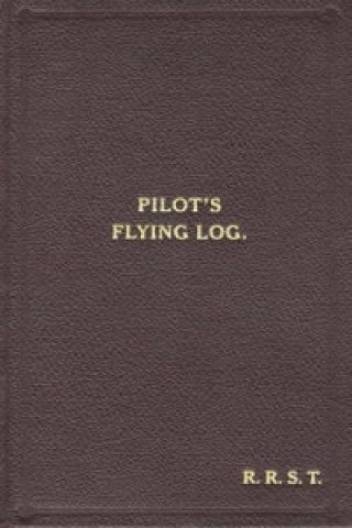 Книга W/Cdr Robert Stanford Tuck Facsimile Flying Log Book Robert R.Stanford Tuck