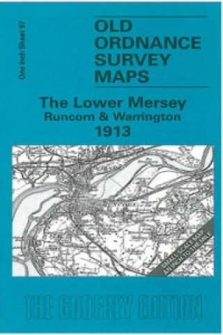 Materiale tipărite Lower Mersey, Runcorn and Warrington 1913 Alan Crosby