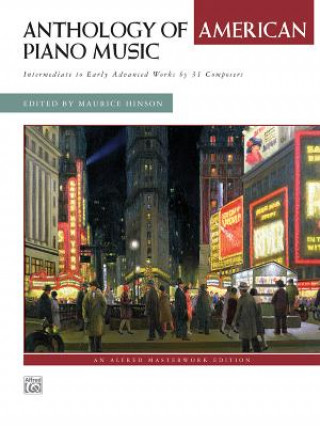 Livre ANTHOLOGY OF AMERICAN PIANO MUSIC MAURICE HINSON