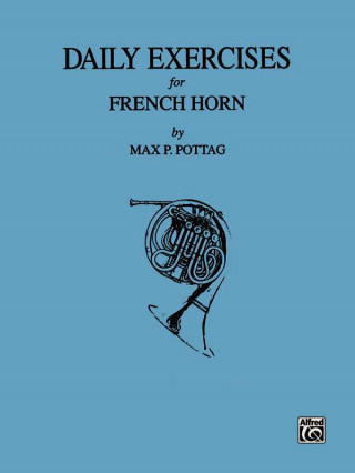 Książka DAILY EXERCISES FOR THE FRENCH HORN Max Pottag