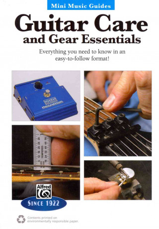 Книга GUITAR CARE AND GEAR ESSENTIALS JOHN CARRUTHER