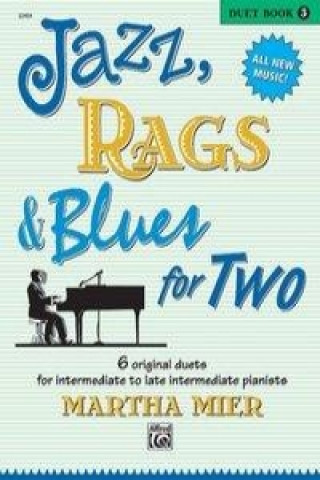 Kniha JAZZ RAGS BLUES FOR TWOBOOK 3 M MIER