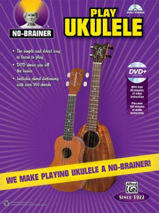 Книга No-Brainer: Play Ukulele, m. 1 Audio-DVD Alfred Music