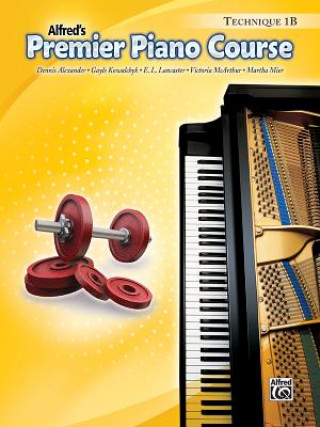 Kniha PREMIER PIANO COURSE TECHNIQUE 1B BK Dennis Alexander