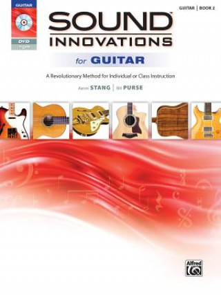 Carte SOUND INNOVATIONS FOR GUITAR BOOK 2 AARON STANG