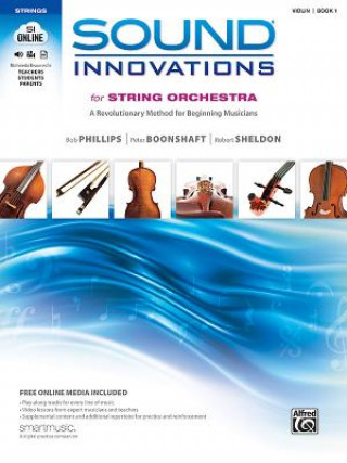 Kniha SOUND INNOVATIONS STUDENT VIOLIN Bob Phillips