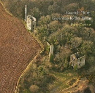 Könyv Cornish Mines Barry Gamble