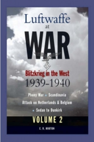 Knjiga Blitzkrieg in the West 1939 -1940 Edward Hooton