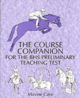 Könyv Course Companion for the BHS Preliminary Teaching Test Maxine Cave