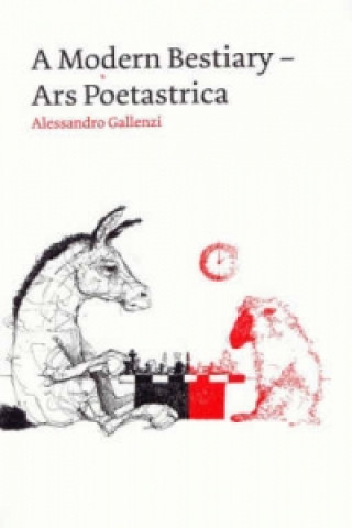 Carte Modern Bestiary - Ars Poetastrica Alessandro Gallenzi