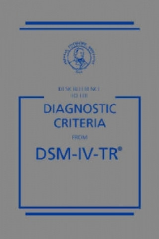 Könyv Desk Reference to the Diagnostic Criteria from DSM-IV-TR American Psychiatric Association