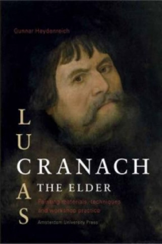 Könyv Lucas Cranach the Elder Gunnar Heydenreich