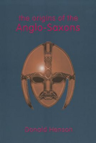 Kniha Origins of the Anglo-Saxons Ann Hagen