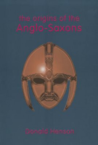 Book Origins of the Anglo-Saxons Ann Hagen