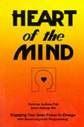 Könyv Heart of the Mind Connirae Andreas