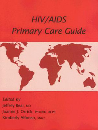 Kniha HIV AIDS PRIMARY CARE GUIDE ALFONSO