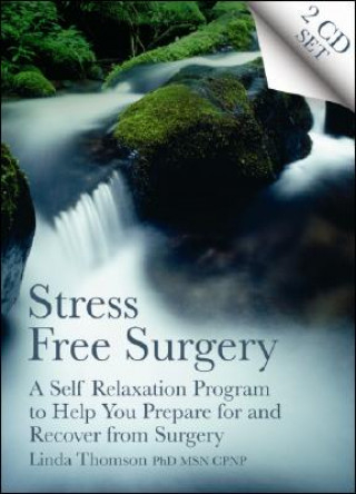 Audio Stress Free Surgery Linda Thomson