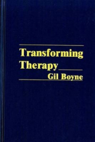Kniha Transforming Therapy Gil Boyne