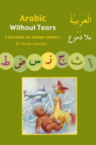 Kniha Arabic without Tears Imran Hamza Alawiye
