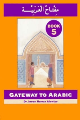 Könyv Gateway to Arabic Imran Alawiye