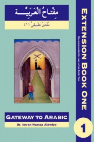 Könyv Gateway to Arabic Extension Imran Hamza Alawiye