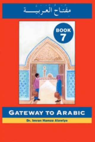 Kniha Gateway to Arabic Imran Hamza Alawiye