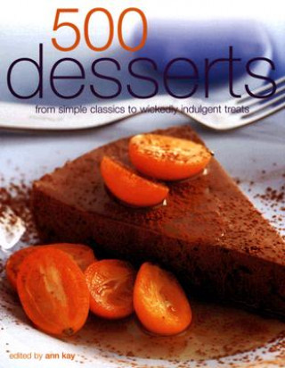 Könyv 500 Desserts Ann Kay