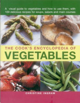 Kniha Cook's Encyclopedia of Vegetables Christine Ingram