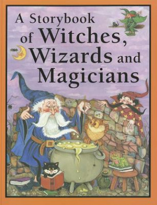 Carte Storybook of Witches, Wizards and Magicians Nicola Baxter