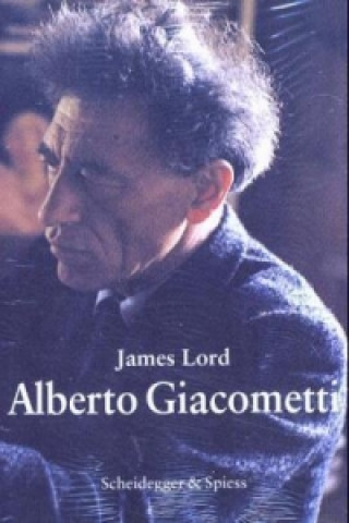 Kniha Alberto Giacometti James Lord