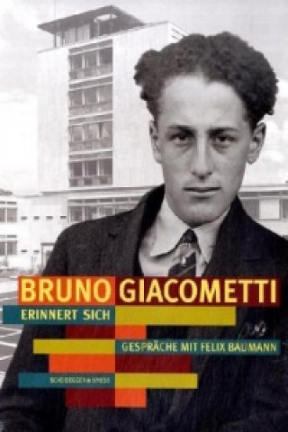 Carte Bruno Giacometti Erinnert Sich Felix Baumann