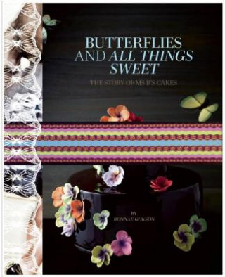 Kniha Butterflies and All Things Sweet Deluxe Edition Bonnae Gokson