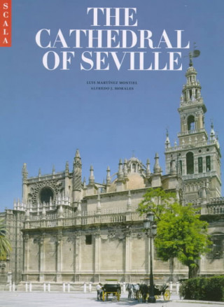 Kniha Cathedral of Seville Luis Martinez Montiel