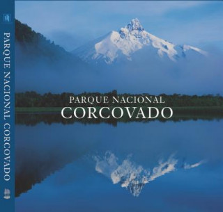 Kniha Parque Nacional Corcovado Antonio Vizcaino
