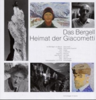 Kniha Bergell -- Heimat Der Giacometti 